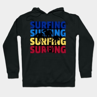 Surfing, Surfing, and Surfing Hoodie